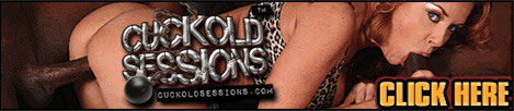 Cuckold Sessions Click Here